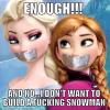 Funny-frozen-enough-meme
